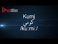 How to Pronunce Kumi in Arabic - Voxifier com