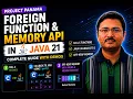 Java 21 Foreign Function Memory API Project Panama with Practical Demos