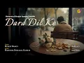 Download Lagu Dard Dil Ke | Muheet Bharti | Mahendra Kamdar | Sanah Moidutty | Sad Romantic Ghazal