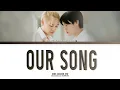 Download Lagu [THAI/ROM/ENG] สักวันต้องเป็นของเรา(Our Song) - Dome, Kangsom, Dew (ost. Between Us) [LYRICS]