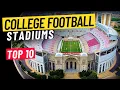 Top 10 Best College Football Stadiums You HAVE to Visit