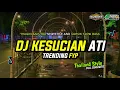 Lagu DJ Kesucian Ati - Slow Bass • Sedang Trending Tiktok Saat Ini • Vibes Aesthetic • by Yhaqin Saputra