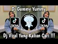 DJ GUMMY YUMMY || DJ THAILAND VIRAL YANG KALIAN CARI CARI!!!