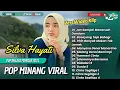 Download Lagu SILVA HAYATI - JAN SAMPAI MANARUAH DANDAM | BASAYANG TAPI BABAGI | LAGU POP MINANG TERPOPULER 2024