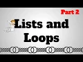 Lists and Loops - Part 2