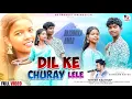 Download Lagu Dill Ke Churay Lele | Singer - Nitesh Kachhap | New Nagpuri Song 2025 | Full Video | #nagpuri #2025