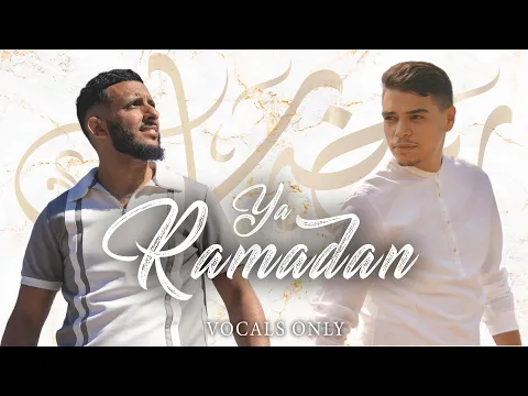 Download MP3 Muad X Firas - Ya Ramadan (Vocals Only)