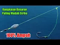Download Lagu Tutorial Cara membuat Rangkaian Dasaran  paling mudah Strike - bottom fishing Rig