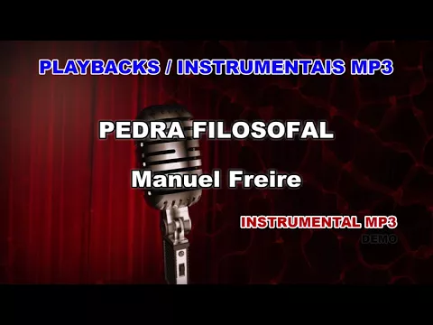 Download MP3 ♬ Playback / Instrumental Mp3 - PEDRA FILOSOFAL - Manuel Freire