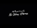 Video di Spider-Man: All Roads Lead to No Way Home - trailer
