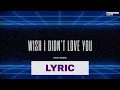 Download Lagu BEAUZ x Neptunica - Wish I Didn't Love You (feat. Maike) (Official Lyric Video)