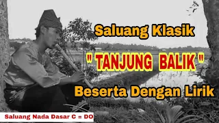 Download Saluang Tanjuang Balik || Saluang Klasik MP3