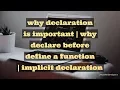 c prgramming tutorial pt 20 why declaration is important why declare before defining a function