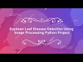 Soybean Leaf Disease Detection Using Image Processing Python Project With Source Code