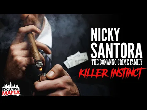 Download MP3 The Bonanno Crime Family - Nicky Santora - Killer Instinct - Documentary Series