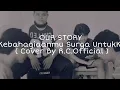 Download Lagu OUR STORY - Kebahagiaanmu Surga Untukku - ( Cover By R.C.Official )