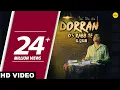 Download Lagu Dorran Os Rabb Te (Full Song) A-Kay -  Punjabi Song 2017