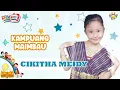 Download Lagu Kampuang Maimbau - Lagu Anak Cikitha Meidy