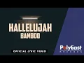 Bamboo - Hallelujah - (Official Lyric Video)