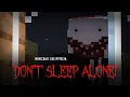Download Lagu DON'T SLEEP ALONE! Minecraft Creepypasta