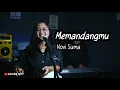 Download Lagu MEMANDANGMU || IKKE NURJANNAH || COVER BY NOVI SUMA