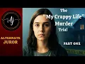 AK v Rachelle Waterman The MY CRAPPY LIFE Murder Plot Full Trial Pt 1