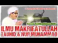 Download Lagu MAKRIFATULLAH \u0026 NUR MUHAMMAD (FULL) - CERAMAH ABAH GURU SEKUMPUL FULL