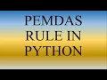 Python Lecture 5 PEMDAS rule in Python Order of Arithmetic Operators in Python