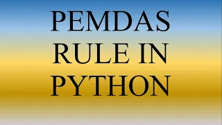 Python Lecture 5 PEMDAS rule in Python Order of Arithmetic Operators in Python