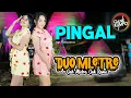 PINGAL - DUO MLETRE / Arlida putri lala widy nyoh nyoh ikilo entekno (Official Live Music)GANK KUMPO