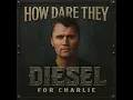 How Dare They, Charlie Kirk By Diesel (Official Video 2025)
