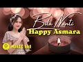Lagu Bila Nanti - Happy Asmara (Official Music Lyric) Music Sae