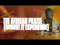 Lagu DE AFRIKAANSE LOF | GROOVE IT EXPERIENCE FEAT KINGDOMBOI - ALEXANDER POPOOLA TIMILEYIN