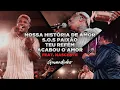 Lagu Gamadinho feat Nascente - NOSSA HISTÓRIA DE AMOR / S.O.S PAIXÃO / TEU REFÉM / ACABOU O AMOR