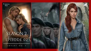 Advent No 3 S2 Ep 02 Max Route Cunning Reununciation 