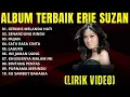 Download Lagu Erie Suzan Full Album – Lagu Dangdut Nostalgia \u0026 Hits Sepanjang Masa TANPA IKLAN 2025
