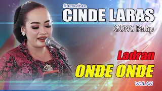 Download KARAWITAN CINDE LARAS GONG BALAP   ladran onde onde WULAN MP3