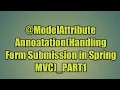 19 ModelAttribute Annoatation Handling Form Submission in Spring C - PART1