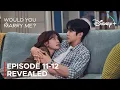 Lagu Would You Marry Me? | Episode 11-12 Finale Pre-Release \u0026 Spoilers {ENG SUB}