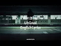 Download Lagu UhGood // RM(BTS) English Lyrics