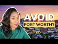 Avoid Moving To Fort Worth Texas If You Can t Handle This