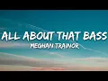 Download Lagu Meghan Trainor - All About That Bass (Lyrics)