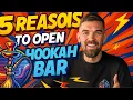 How to Start a Hookah Bar in 2026 5 Reasons You ll Succeed