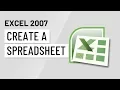 Excel 2007 Create a Spreadsheet