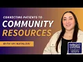 Connecting Patients to Community Resources Ivy Nataloni
