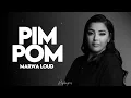 Marwa Loud - Pim pom (paroles)