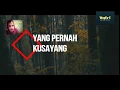 Download Lagu Viral, Yang pernah kusayang cover