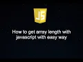 How to count array length in javascript with easy way