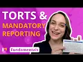 Torts and Mandatory Reporting - Fundamentals of Nursing