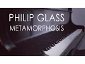 Download Lagu Philip Glass - Metamorphosis | complete